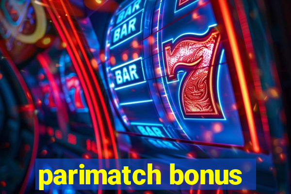 parimatch bonus